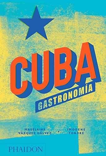 ESP CUBA GASTRONOMÍA | 9780714876771 | MADELAINE VÁZQUEZ GÁLVEZ / IMOGENE TONDRE | Llibreria Online de Banyoles | Comprar llibres en català i castellà online