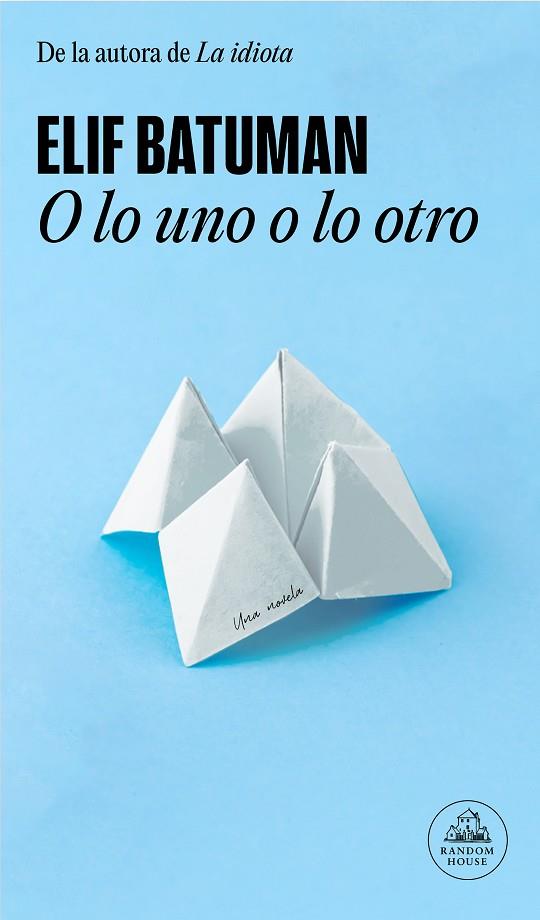 O LO UNO O LO OTRO | 9788439741190 | BATUMAN, ELIF | Llibreria Online de Banyoles | Comprar llibres en català i castellà online