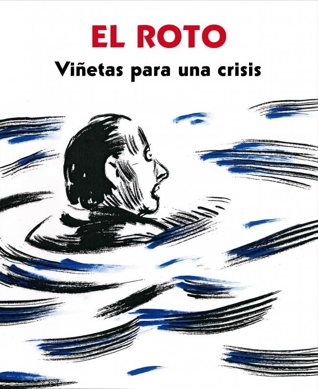 VIÑETAS PARA UNA CRISIS | 9788439725404 | EL ROTO | Llibreria Online de Banyoles | Comprar llibres en català i castellà online