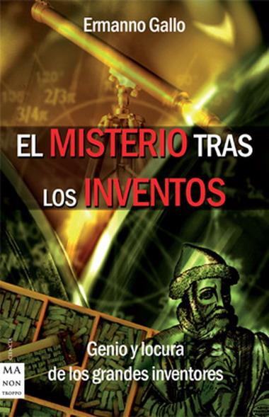 MISTERIO TRAS LOS INVENTOS, EL | 9788496924215 | GALLO, ERMANNO | Llibreria Online de Banyoles | Comprar llibres en català i castellà online