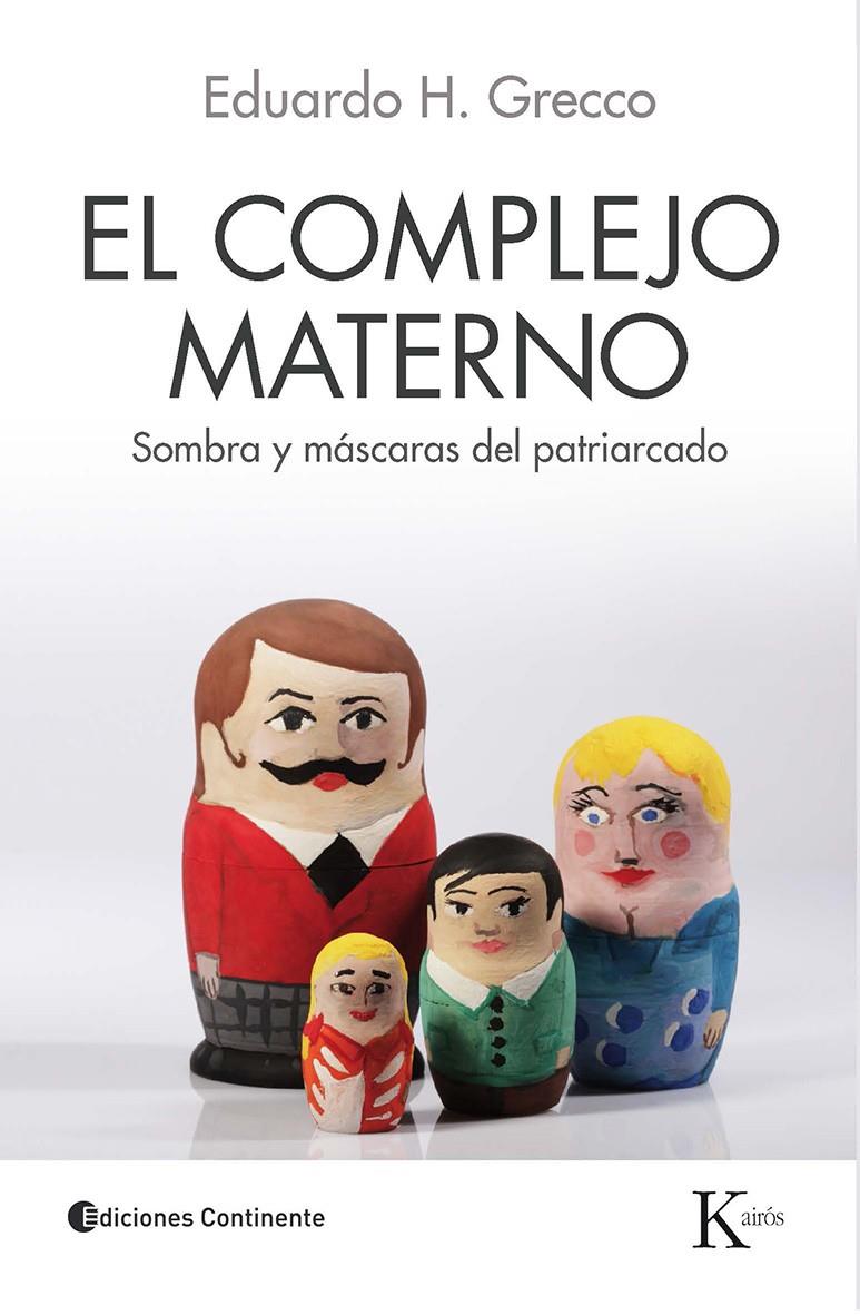 COMPLEJO MATERNO, EL | 9788499883625 | GRECCO, EDUARDO HORACIO | Llibreria Online de Banyoles | Comprar llibres en català i castellà online