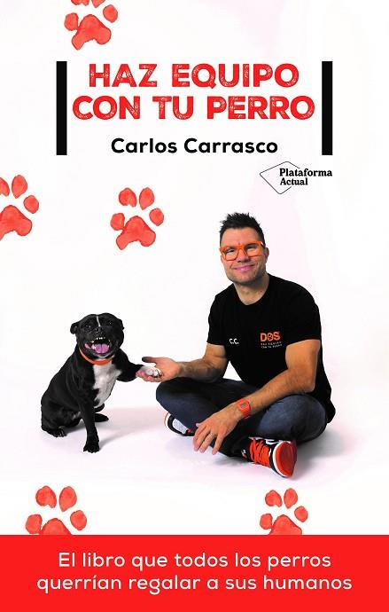 HAZ EQUIPO CON TU PERRO | 9788418927409 | CARRASCO, CARLOS | Llibreria Online de Banyoles | Comprar llibres en català i castellà online