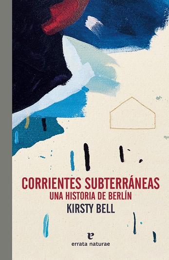 CORRIENTES SUBTERRÁNEAS | 9788419158352 | BELL, KIRSTY | Llibreria Online de Banyoles | Comprar llibres en català i castellà online