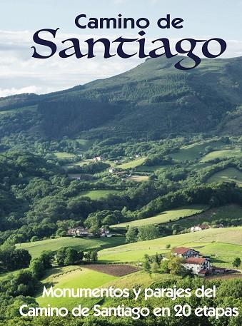 CAMINO DE SANTIAGO | 9788417823573 | GARCÍA, JESÚS/LEDRADO, PALOMA | Llibreria Online de Banyoles | Comprar llibres en català i castellà online