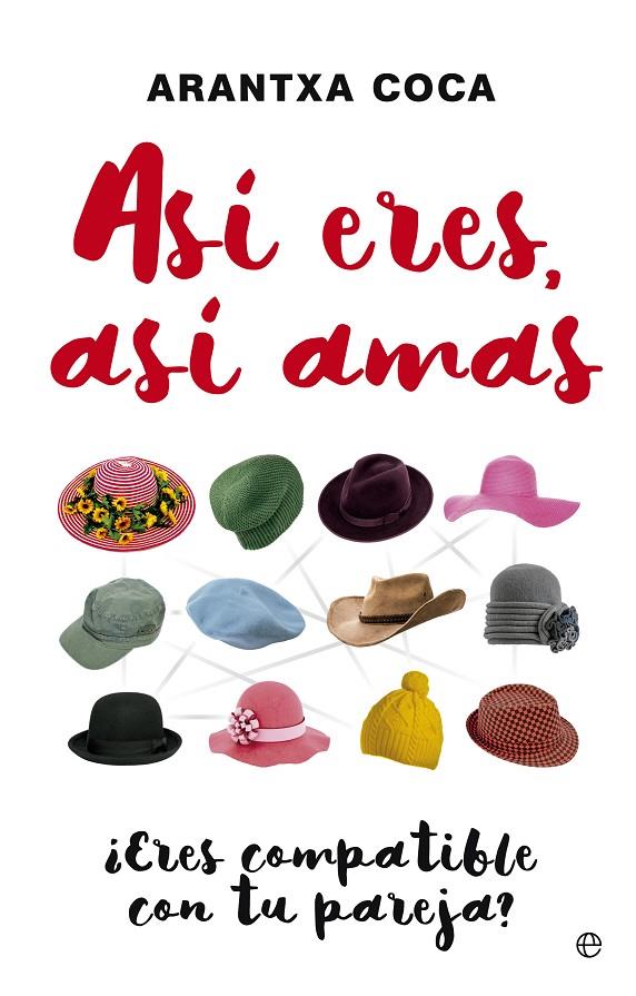 ASÍ ERES, ASÍ AMAS | 9788490605356 | COCA, ARANTXA | Llibreria Online de Banyoles | Comprar llibres en català i castellà online
