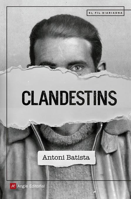 CLANDESTINS | 9788417214470 | BATISTA VILADRICH, ANTONI | Llibreria Online de Banyoles | Comprar llibres en català i castellà online