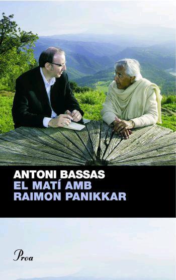 MATI AMB RAIMON PANIKKAR, EL | 9788482566528 | BASSAS, ANTONI | Llibreria Online de Banyoles | Comprar llibres en català i castellà online