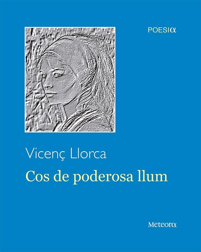 COS DE PODEROSA LLUM | 9788494834257 | LLORCA BERROCAL, VICENÇ | Llibreria Online de Banyoles | Comprar llibres en català i castellà online
