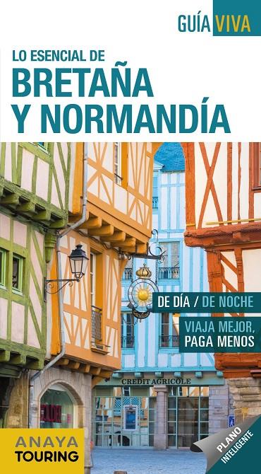 LO ESENCIAL DE BRETAÑA Y NORMANDÍA | 9788491581680 | ALBA, CARLOS DE | Llibreria Online de Banyoles | Comprar llibres en català i castellà online