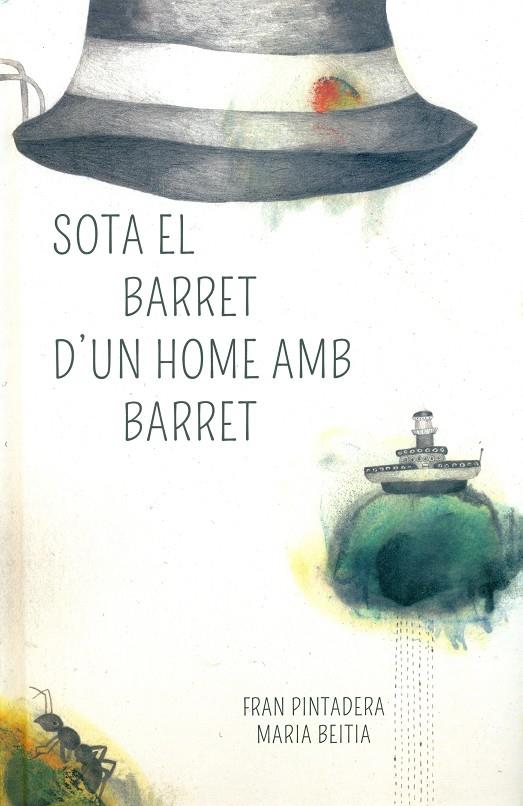 SOTA EL BARRET D'UN HOME AMB BARRET | 9788494429453 | PINTADERA TENORIO, FRAN | Llibreria Online de Banyoles | Comprar llibres en català i castellà online