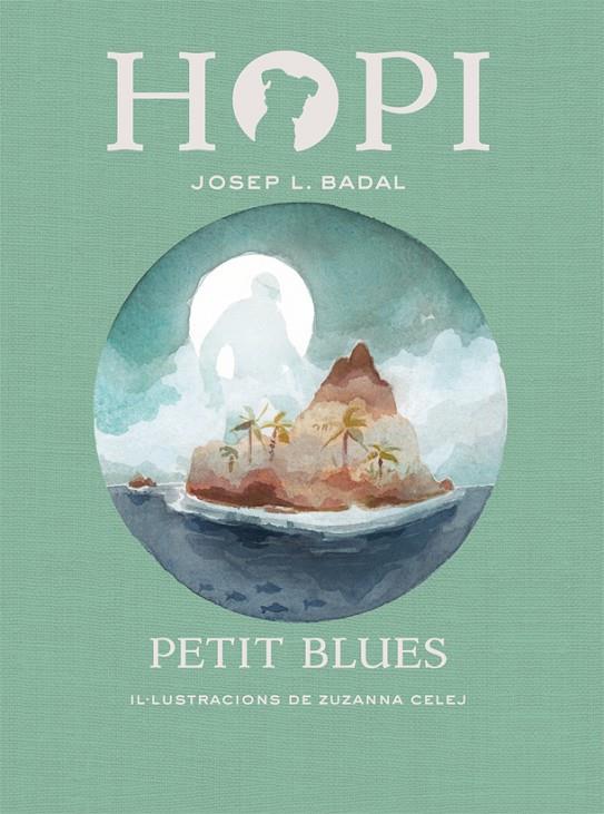 HOPI 11. PETIT BLUES | 9788424662790 | BADAL, JOSEP LLUÍS | Llibreria Online de Banyoles | Comprar llibres en català i castellà online