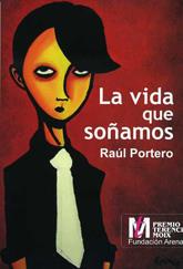 VIDA QUE SOÑAMOS,LA | 9788488052834 | PORTERO,RAUL | Llibreria Online de Banyoles | Comprar llibres en català i castellà online