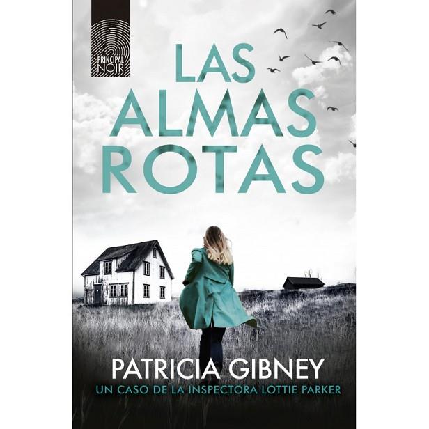 ALMAS ROTAS, LAS | 9788418216060 | GIBNEY, PATRICIA | Llibreria Online de Banyoles | Comprar llibres en català i castellà online