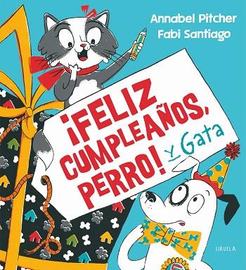 ¡FELIZ CUMPLEAÑOS, PERRO! Y GATA | 9788418859502 | PITCHER, ANNABEL | Llibreria Online de Banyoles | Comprar llibres en català i castellà online