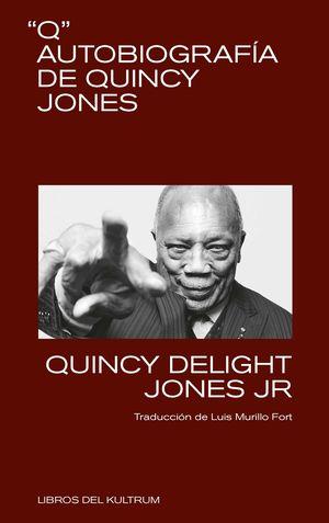 Q: AUTOBIOGRAFIA DE QUINCY JONES | 9788412184266 | QUINCY JONES | Llibreria Online de Banyoles | Comprar llibres en català i castellà online