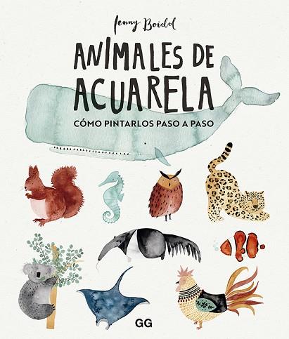 ANIMALES DE ACUARELA | 9788425232824 | BOIDOL, JENNY | Llibreria Online de Banyoles | Comprar llibres en català i castellà online