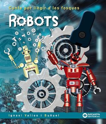 ROBOTS | 9788448952105 | VALIOS, IGNASI | Llibreria Online de Banyoles | Comprar llibres en català i castellà online
