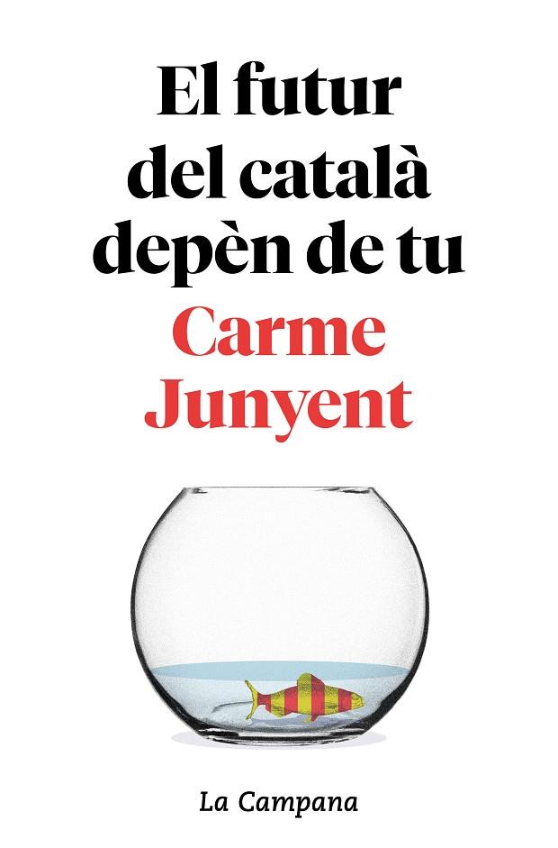 EL FUTUR DEL CATALÀ DEPÈN DE TU | 9788416863754 | JUNYENT, CARME/ZABALLA, BEL | Llibreria Online de Banyoles | Comprar llibres en català i castellà online