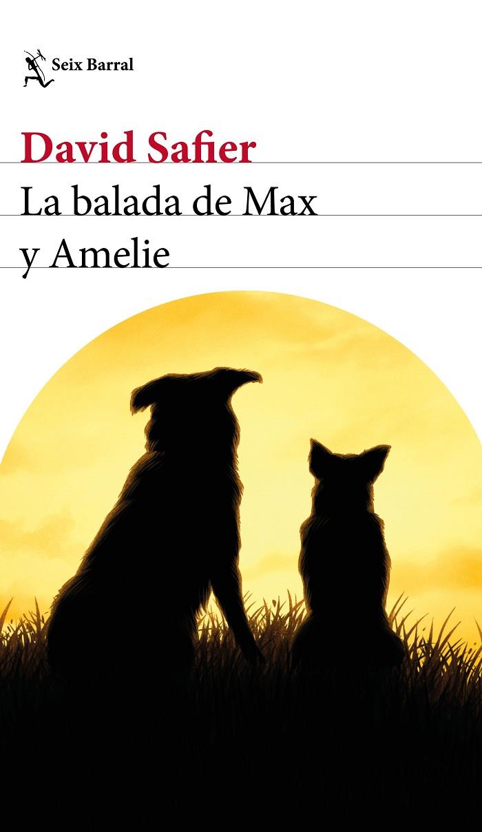 BALADA DE MAX Y AMELIE, LA | 9788432234323 | SAFIER, DAVID | Llibreria Online de Banyoles | Comprar llibres en català i castellà online