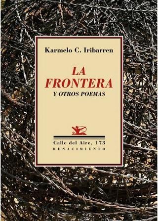 FRONTERA Y OTROS POEMAS, LA | 9788417266271 | IRIBARREN, KARMELO C. | Llibreria Online de Banyoles | Comprar llibres en català i castellà online