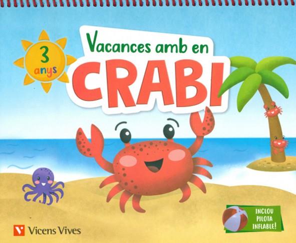 VACANCES AMB EN CRABI (3 ANYS) | 9788468266961 | M.ª D. MIGUEL/J. C. LÓPEZ | Llibreria Online de Banyoles | Comprar llibres en català i castellà online