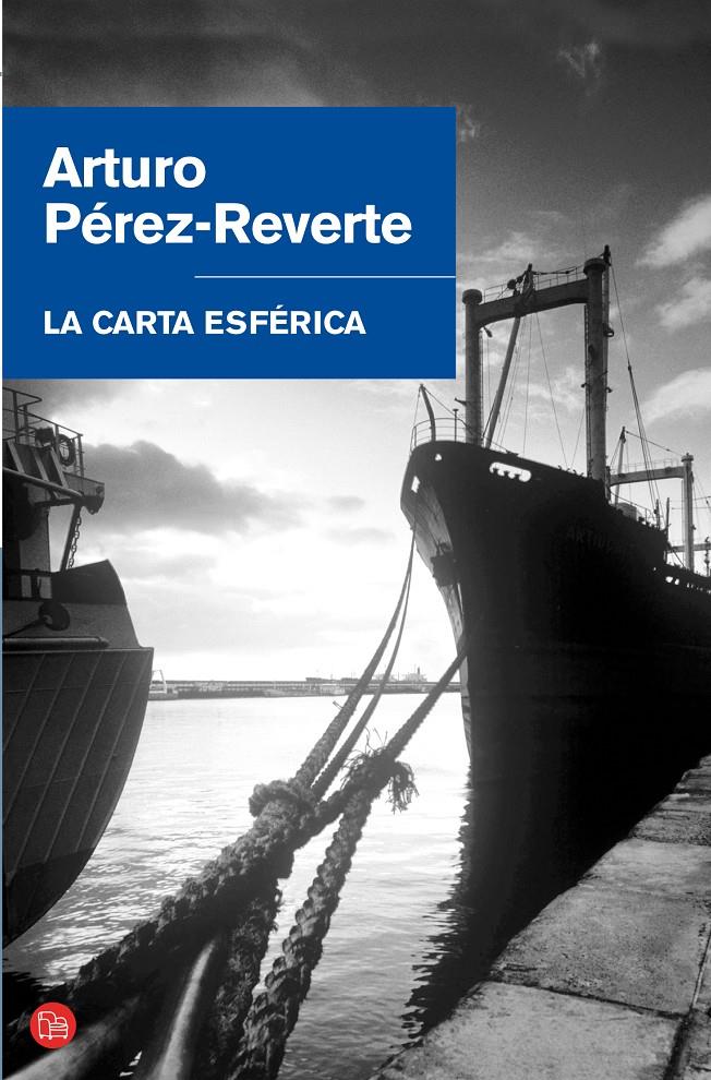 CARTA ESFERICA, LA | 9788466304429 | PEREZ REVERTE, ARTURO | Llibreria Online de Banyoles | Comprar llibres en català i castellà online