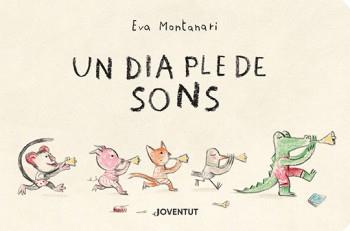 DIA PLE DE SONS, UN | 9788426146328 | MONTANARI, EVA | Llibreria L'Altell - Llibreria Online de Banyoles | Comprar llibres en català i castellà online - Llibreria de Girona