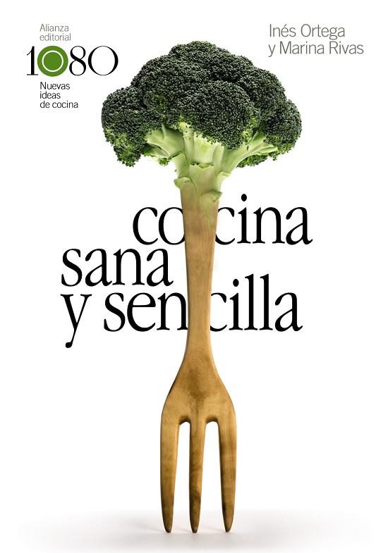 COCINA SANA Y SENCILLA | 9788491815969 | ORTEGA, INÉS/RIVAS, MARINA | Llibreria Online de Banyoles | Comprar llibres en català i castellà online