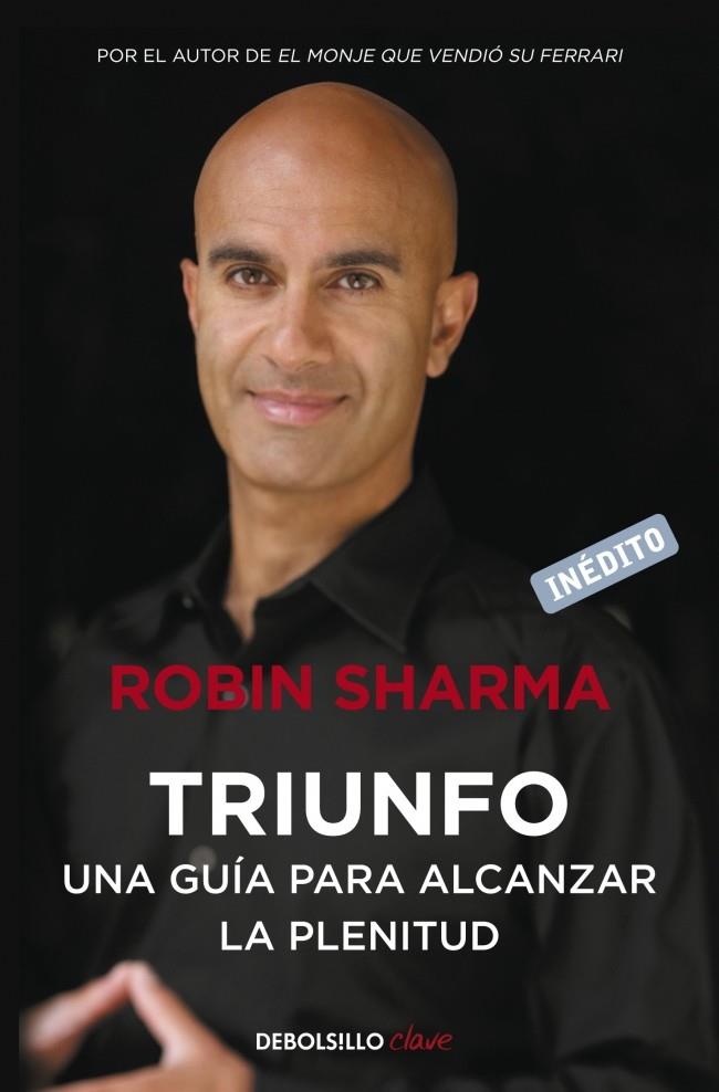 TRIUNFO | 9788499890524 | SHARMA, ROBIN | Llibreria Online de Banyoles | Comprar llibres en català i castellà online