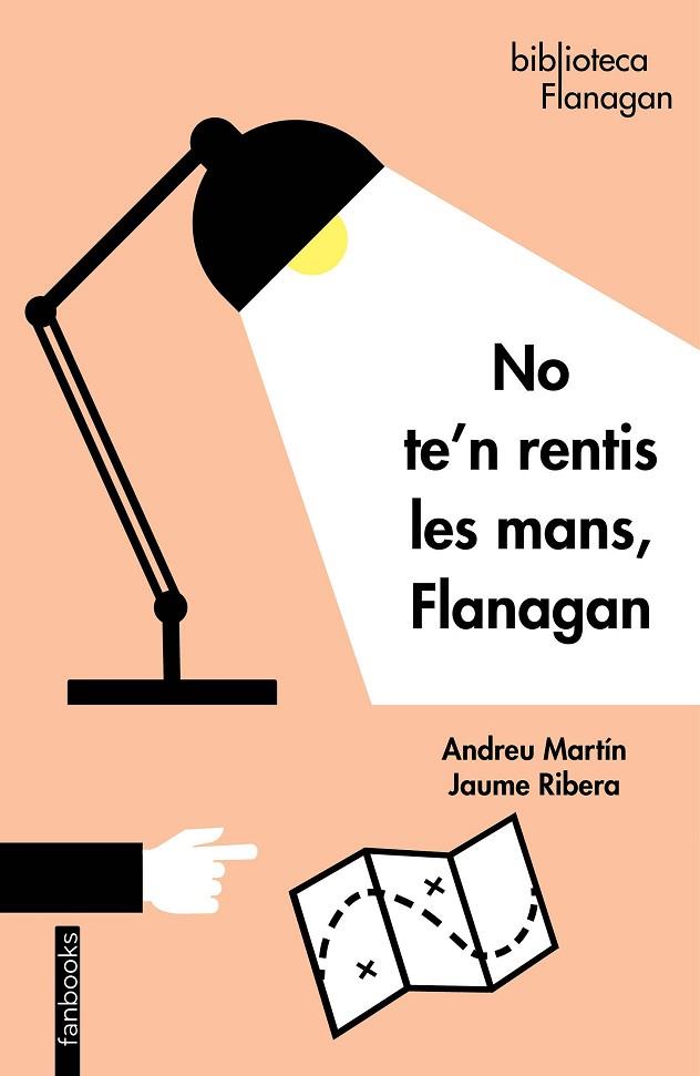 NO TE'N RENTIS LES MANS, FLANAGAN | 9788418327056 | MARTÍN, ANDREU / RIBERA, JAUME | Llibreria Online de Banyoles | Comprar llibres en català i castellà online