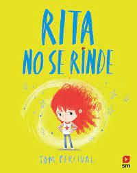 RITA NO SE RINDE | 9788411821544 | PERCIVAL, TOM | Llibreria Online de Banyoles | Comprar llibres en català i castellà online