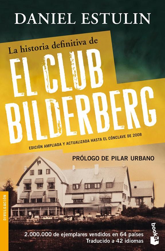 HISTORIA DEFINITIVA DEL CLUB BILDERBERG, LA | 9788484531920 | ESTULIN, DANIEL | Llibreria Online de Banyoles | Comprar llibres en català i castellà online