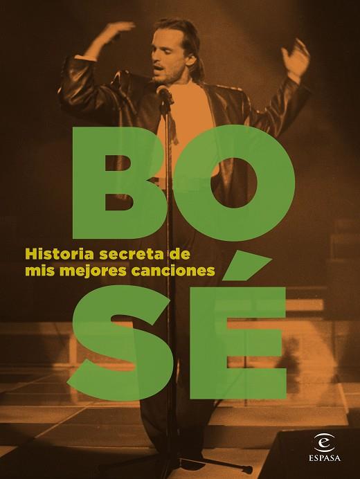 HISTORIA SECRETA DE MIS MEJORES CANCIONES | 9788467066562 | BOSÉ, MIGUEL | Llibreria Online de Banyoles | Comprar llibres en català i castellà online