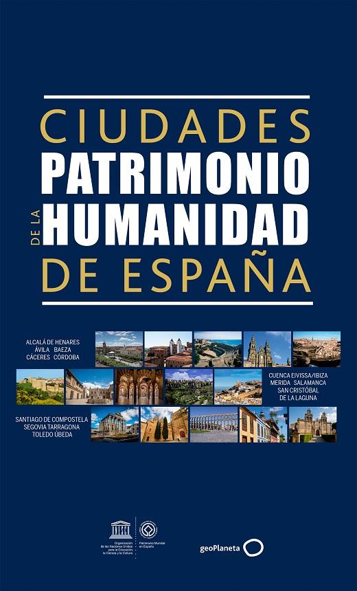 CIUDADES PATRIMONIO DE LA HUMANIDAD DE ESPAÑA | 9788408165668 | AA. VV. | Llibreria Online de Banyoles | Comprar llibres en català i castellà online