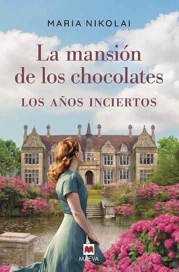 MANSIÓN DE LOS CHOCOLATES: LOS AÑOS INCIERTOS, LA | 9788418184659 | NIKOLAI, MARIA | Llibreria Online de Banyoles | Comprar llibres en català i castellà online