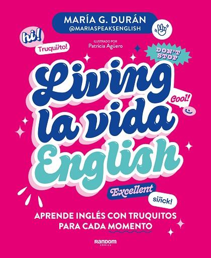 LIVING LA VIDA ENGLISH | 9788418040672 | G. DURÁN (@MARIASPEAKSENGLISH), MARÍA | Llibreria Online de Banyoles | Comprar llibres en català i castellà online