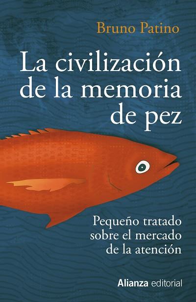 CIVILIZACIÓN DE LA MEMORIA DE PEZ, LA | 9788491819684 | PATINO, BRUNO | Llibreria Online de Banyoles | Comprar llibres en català i castellà online