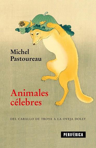 ANIMALES CÉLEBRES | 9788416291854 | PASTOUREAU, MICHEL | Llibreria Online de Banyoles | Comprar llibres en català i castellà online