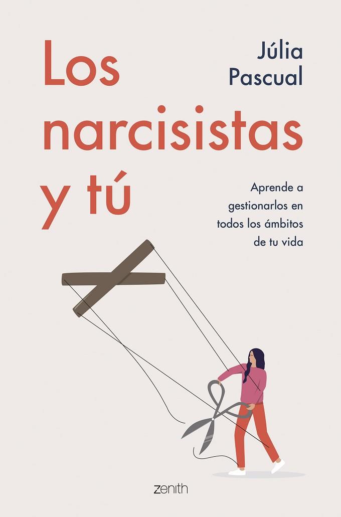 LOS NARCISISTAS Y TÚ | 9788408257707 | PASCUAL, JULIA | Llibreria Online de Banyoles | Comprar llibres en català i castellà online