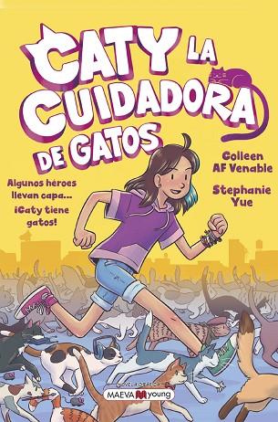 CATY LA CUIDADORA DE GATOS | 9788419110428 | YUE, STEPHANIE/VENABLE, COLLEEN AF | Llibreria Online de Banyoles | Comprar llibres en català i castellà online