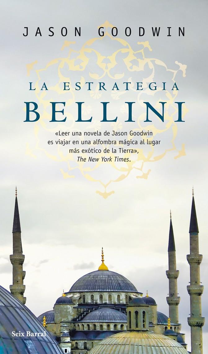 ESTRATEGIA BELLINI, LA | 9788432231926 | GOODWIN, JASON | Llibreria Online de Banyoles | Comprar llibres en català i castellà online
