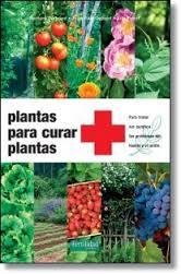 PLANTAS PARA CURAR PLANTAS | 9788494058257 | BERTRAND BERNARD | Llibreria Online de Banyoles | Comprar llibres en català i castellà online