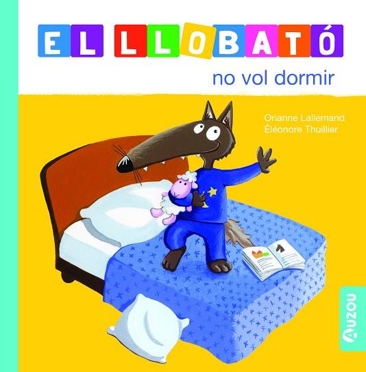 LLOBATÓ NO VOL DORMIR, EL | 9791039527965 | LALLEMAND, ORIANNE | Llibreria Online de Banyoles | Comprar llibres en català i castellà online