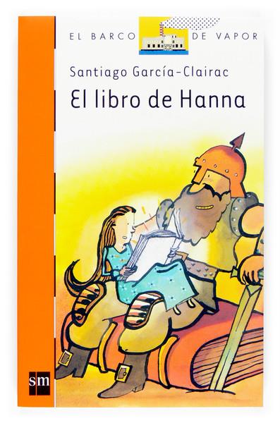 BVN.160 EL LIBRO DE HANNA | 9788434895652 | GARCÍA-CLAIRAC, SANTIAGO | Llibreria Online de Banyoles | Comprar llibres en català i castellà online