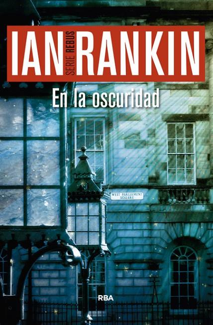 EN LA OSCURIDAD | 9788490566237 | RANKIN , IAN | Llibreria Online de Banyoles | Comprar llibres en català i castellà online