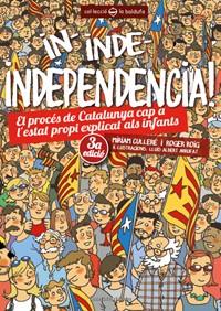 IN, INDE, INDEPENDÈNCIA | 9788490341391 | CULLERÉ, MÍRIAM / ROIG, ROGER | Llibreria Online de Banyoles | Comprar llibres en català i castellà online