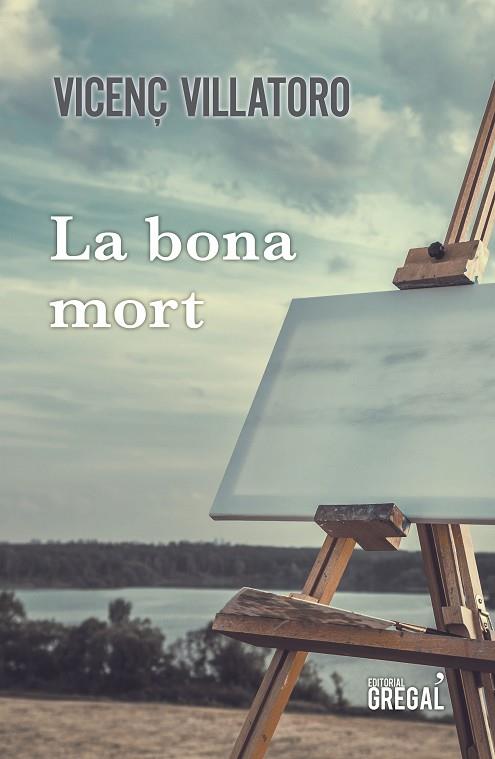 LA BONA MORT | 9788417660260 | VILLATORO LAMOLLA, VICENÇ | Llibreria Online de Banyoles | Comprar llibres en català i castellà online