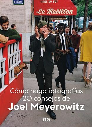 CÓMO HAGO FOTOGRAFÍAS | 9788425232633 | MEYEROWITZ, JOEL | Llibreria Online de Banyoles | Comprar llibres en català i castellà online
