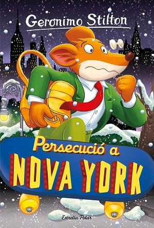 PERSECUCIÓ A NOVA YORK | 9788413896328 | STILTON, GERONIMO | Llibreria Online de Banyoles | Comprar llibres en català i castellà online