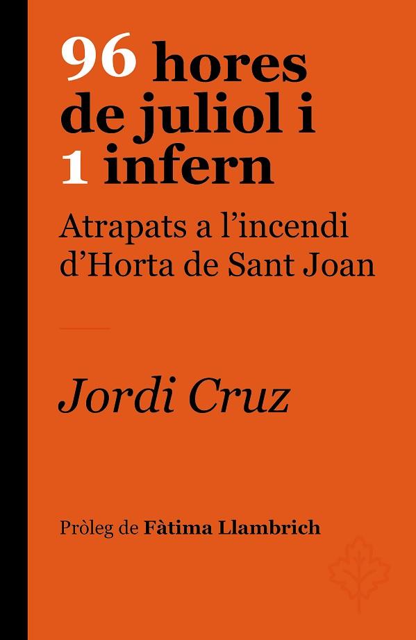 96 HORES DE JULIOL I 1 INFERN | 9788418696237 | CRUZ SERRA, JORDI | Llibreria L'Altell - Llibreria Online de Banyoles | Comprar llibres en català i castellà online - Llibreria de Girona